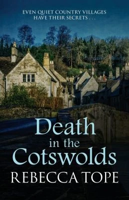 Death in the Cotswolds : The captivating cosy crime series