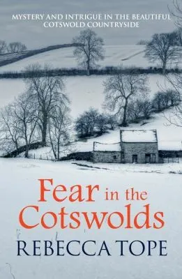 Fear in the Cotswolds : The page-turning cosy crime series