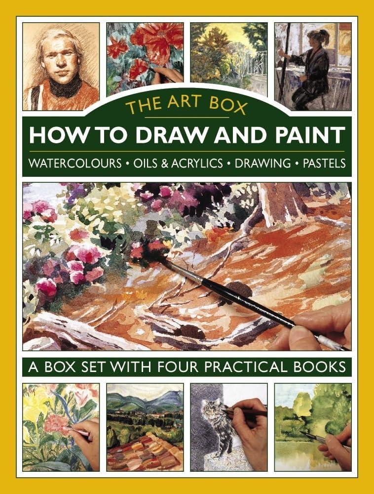 Art Box - How to Draw and Paint (4-Book Slipcase) : Watercolours • Oils & Acrylics • Drawing • Pastels: A Box Set with Four Practical Books