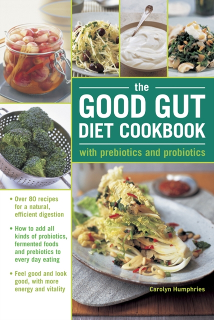 The Good Gut Diet Cookbook