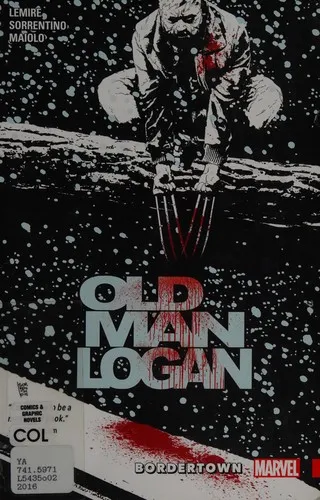 Wolverine: Old Man Logan Vol. 2: Bordertown