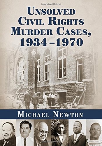 Unsolved Civil Rights Murder Cases, 1934-1970