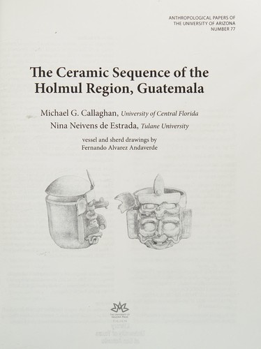 The Ceramic Sequence of the Holmul Region, Guatemala