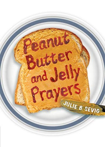 Peanut Butter and Jelly Prayers
