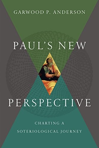 Paul`s New Perspective – Charting a Soteriological Journey