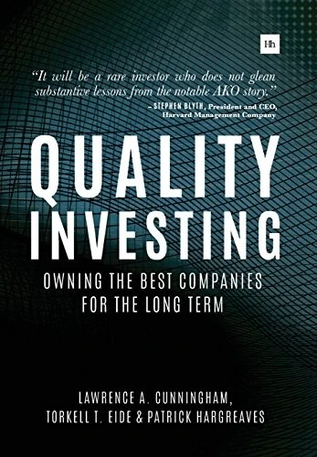 Quality Investing : Owning the best companies for the long term