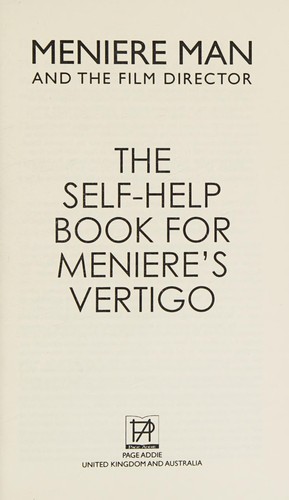 Meniere Man. The Self-Help Book For Meniere's Vertigo.