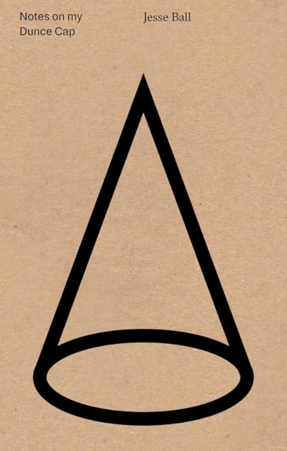 Notes on My Dunce Cap