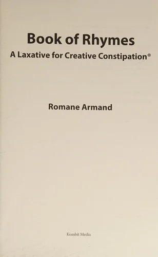 Book of Rhymes : A Laxative for Creative Constipation