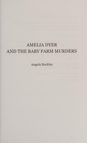 Amelia Dyer and the Baby Farm Murders