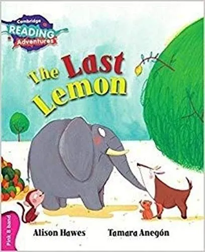 Cambridge Reading Adventures The Last Lemon Pink B Band