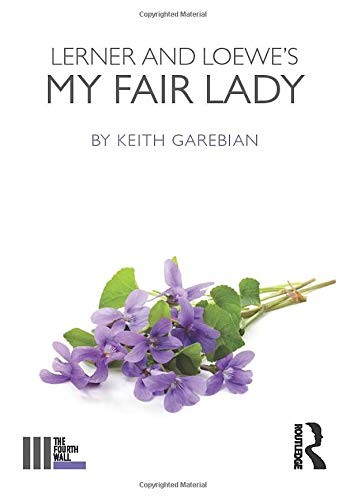 Lerner and Loewe's My Fair Lady