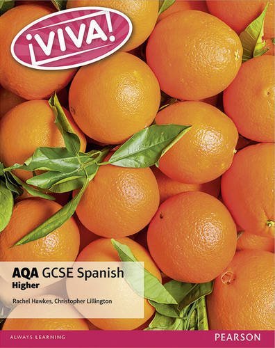 Viva! AQA GCSE Spanish Higher Student Book