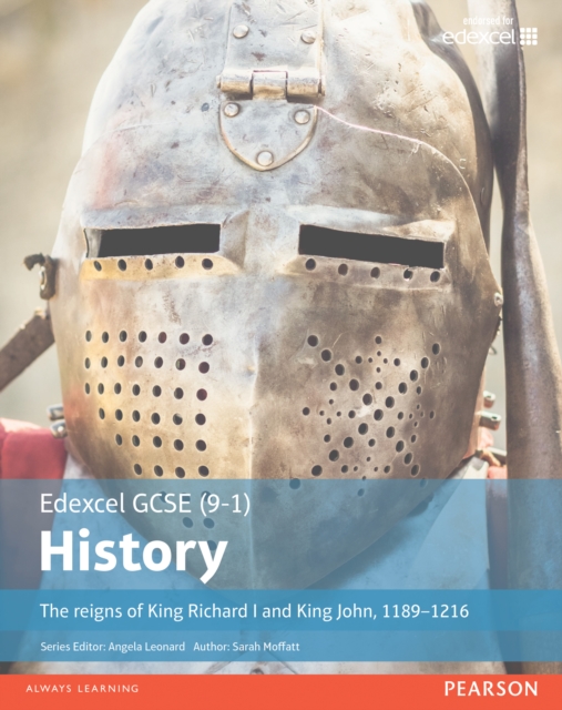 Edexcel GCSE (9-1) History The reigns of King Richard I and King John, 1189–1216 Student Book