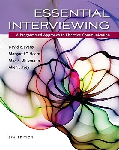 Essential Interviewing : A Programmed Approach to Effective Communication