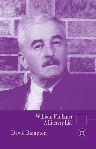 William Faulkner : A Literary Life