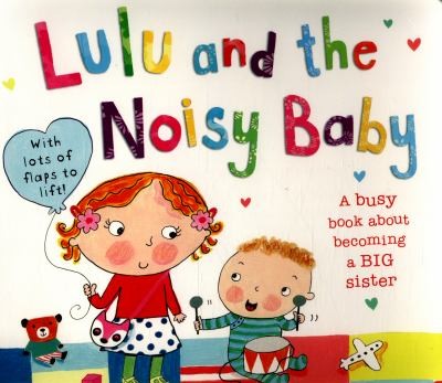 Lulu and the Noisy Baby
