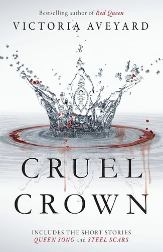 Cruel Crown : Two Red Queen Short Stories