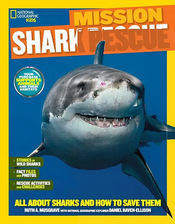 Mission: Shark Rescue : All About Sharks and How to Save Them