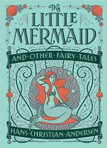 The Little Mermaid and Other Fairy Tales (Barnes & Noble Collectible Editions)