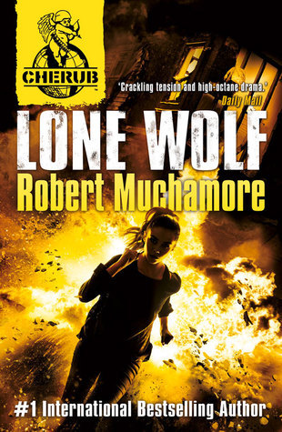 CHERUB: Lone Wolf : Book 16