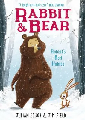 Rabbit and Bear: Rabbit's Bad Habits : Book 1