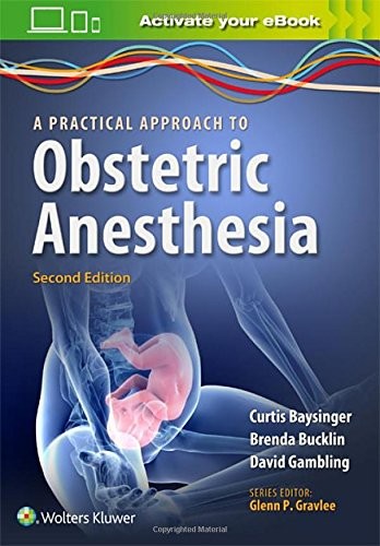 A Practical Approach to Obstetric Anesthesia