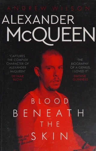 Alexander McQueen : Blood Beneath the Skin