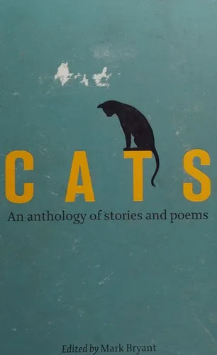 Cats : An anthology of stories and poems