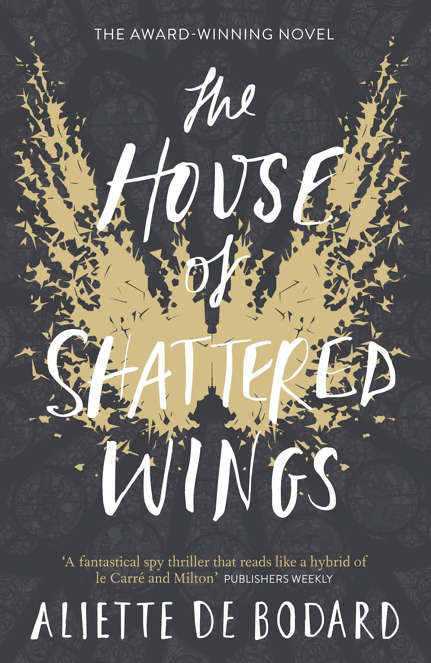 The House of Shattered Wings