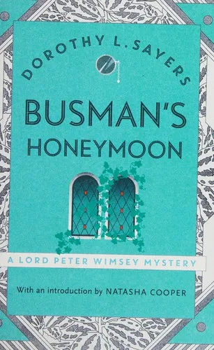 Busman's Honeymoon : Classic crime for Agatha Christie fans