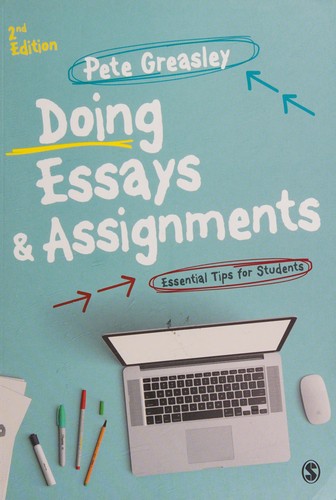 Doing Essays and Assignments