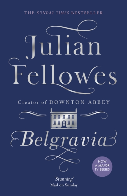 Julian Fellowes's Belgravia