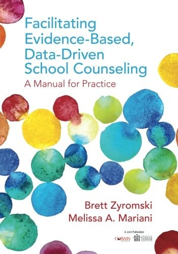 Facilitating Evidence-Based, Data-Driven School Counseling