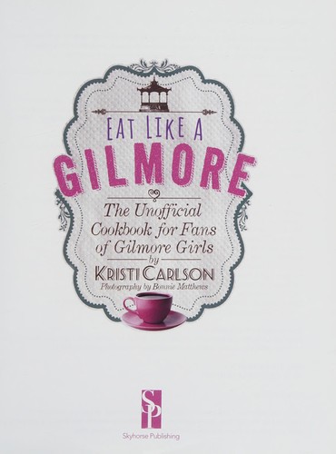Eat Like a Gilmore