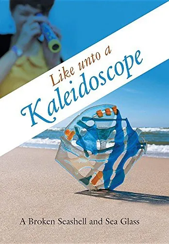 Like unto a Kaleidoscope