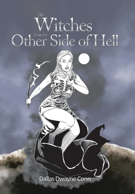 The Witches from the Other Side of Hell