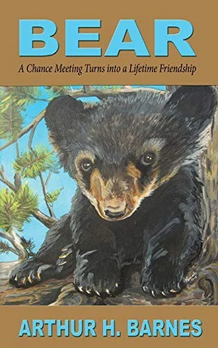 Bear : A Chance Meeting Turns into a Lifetime Friendship