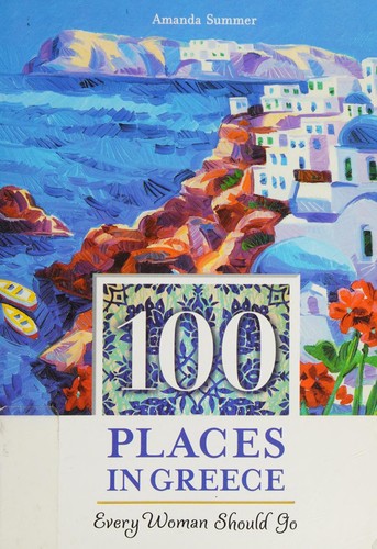 100 Places in Greece Every Woman Should Go