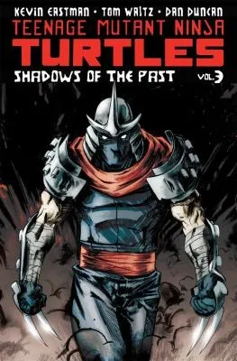 Teenage Mutant Ninja Turtles Volume 3: Shadows of the Past : 3