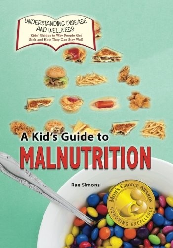 A Kid's Guide to Malnutrition