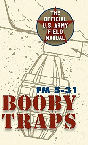 U.S. Army Guide to Boobytraps (Reprint)