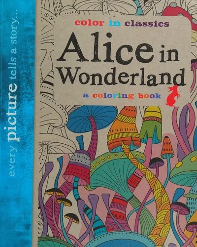 Alice in Wonderland: Color in Classics