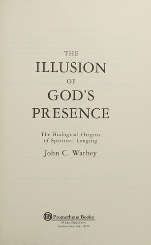 The Illusion of God's Presence