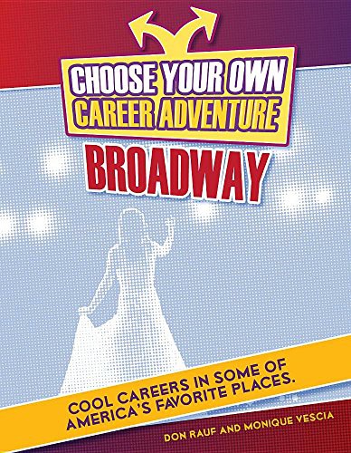 Choose a Career Adventure on Broadway