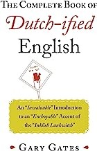 The Complete Book of Dutch-ified English