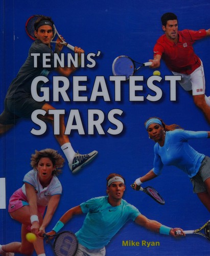 Tennis' Greatest Stars
