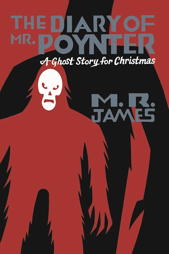 The Diary of Mr. Poynter : A Ghost Story for Christmas