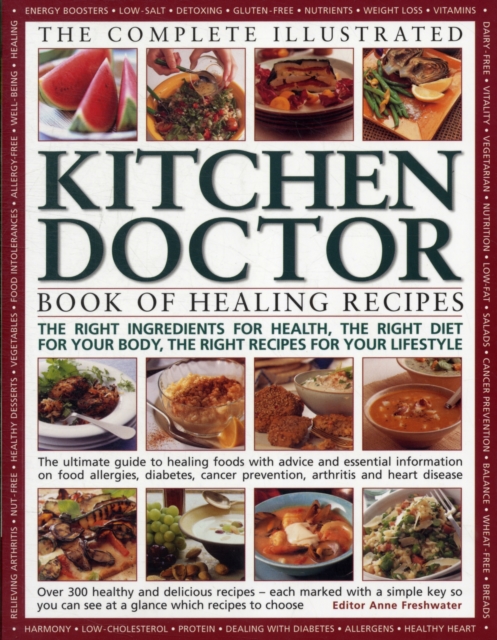 Complete Illustrated Kitchen Doctor Book of Healing Recipes