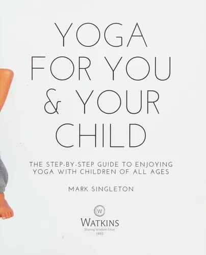 YOGA FOR YOU AND YOUR CHILD